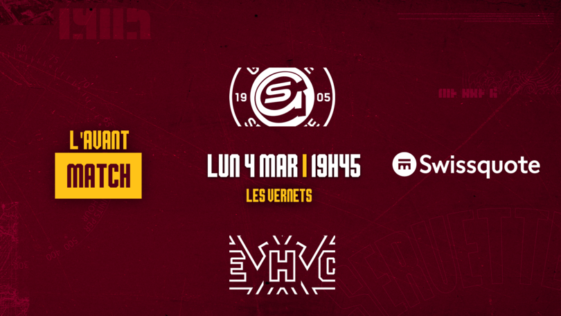 L’avant-match: GSHC Vs EHCB - Genève-Servette Hockey Club